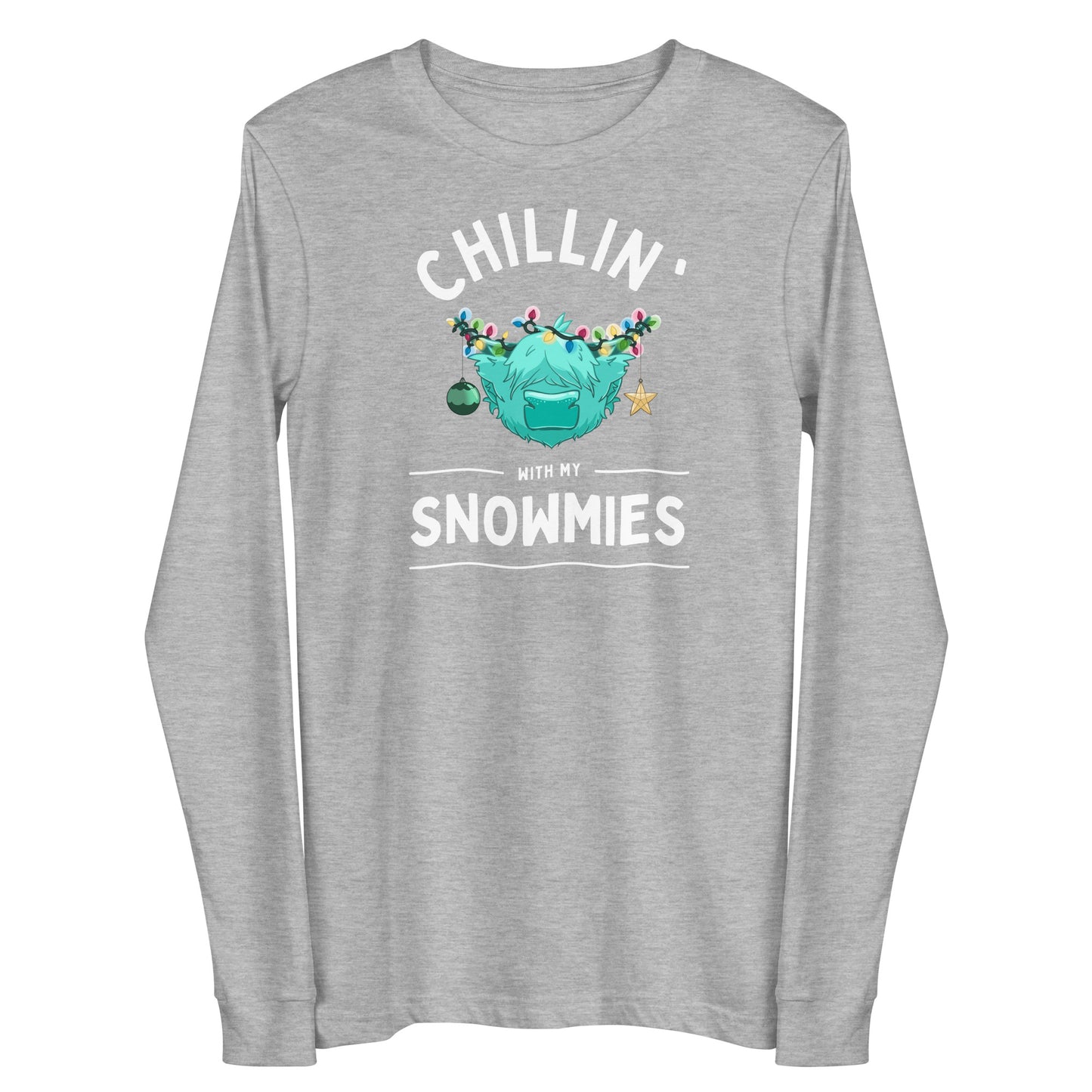 Chillin with my Snowmies Unisex Long Sleeve Tee