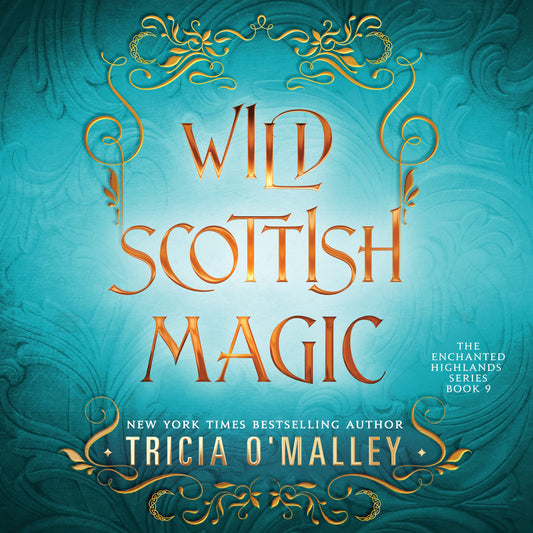 Wild Scottish Magic: Book 9 in the Enchanted Highlands series - Audiobook