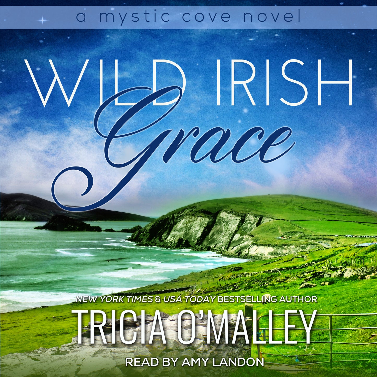 Wild Irish Grace - Book 7 in The Mystic Cove Series - Audiobook