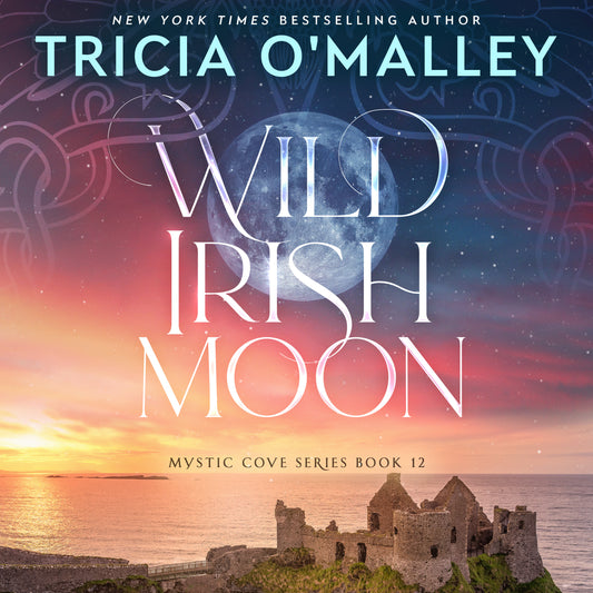 Wild Irish Moon - Book 12 in The Mystic Cove Series - Audiobook
