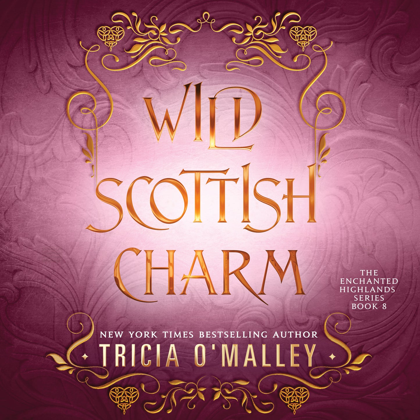 Wild Scottish Charm: Book 8 in The Enchanted Highlands - Audiobook