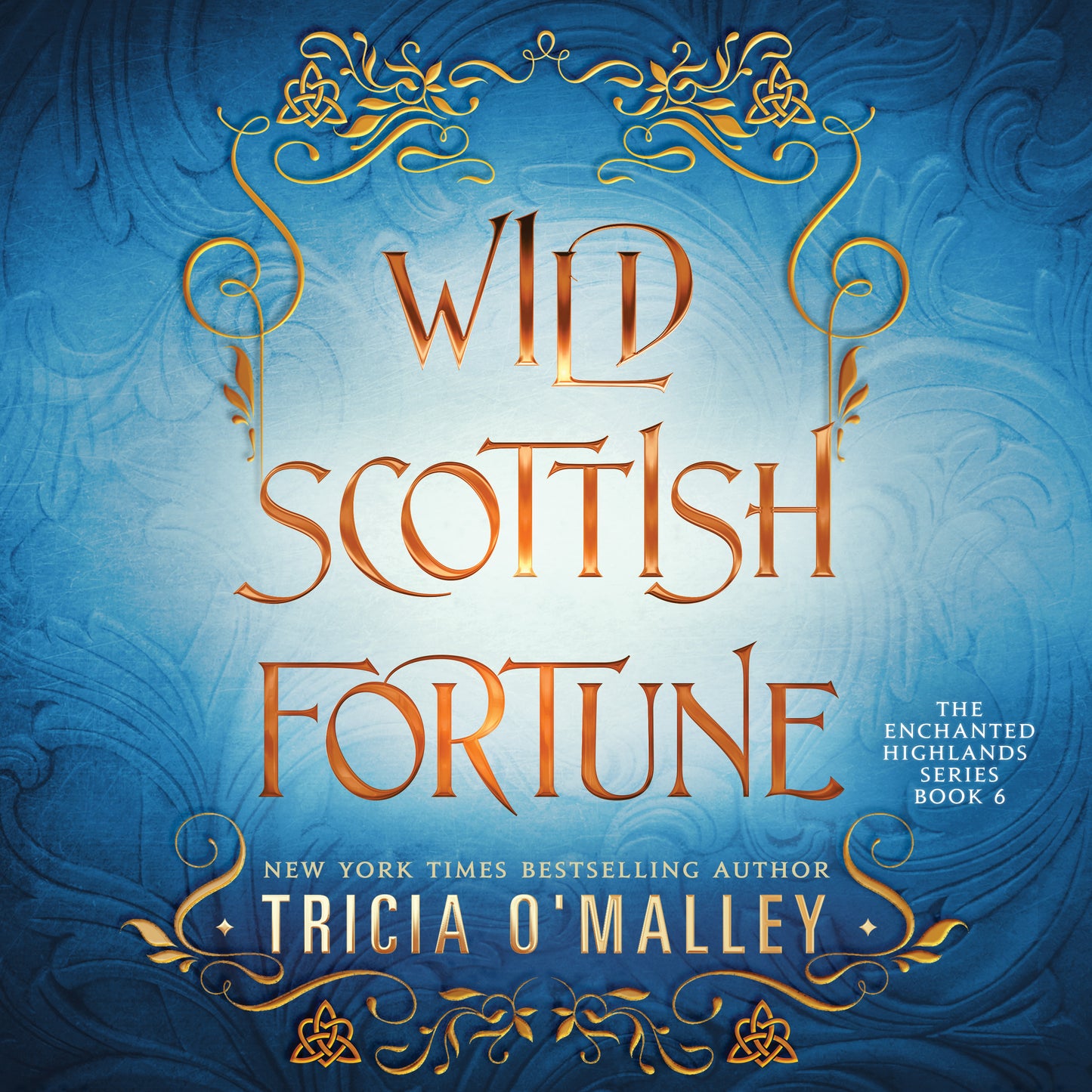 The Enchated Highlands - Book 6 - Wild Scottish Fortune - Audio