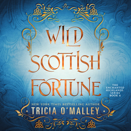 The Enchated Highlands - Book 6 - Wild Scottish Fortune - Audio