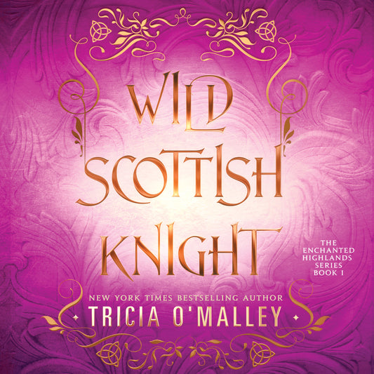 Wild Scottish Knight: Book 1 in the Enchanted Highlands series - Audiobook