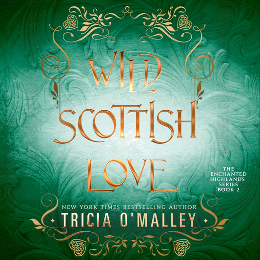 Wild Scottish Love - Book 2 in The Enchanted Highlands Series - Audiobook