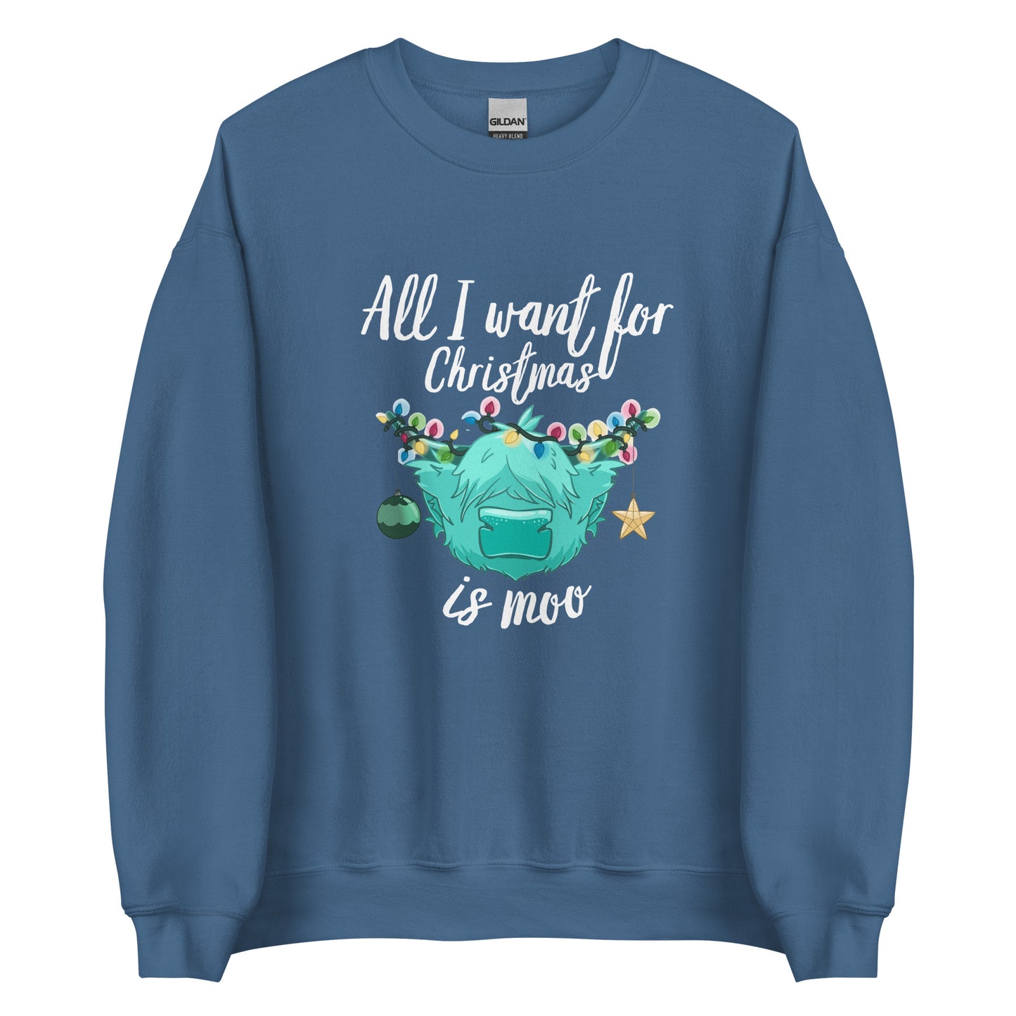 All I want for Christmas is moo - white font - Unisex Sweatshirt