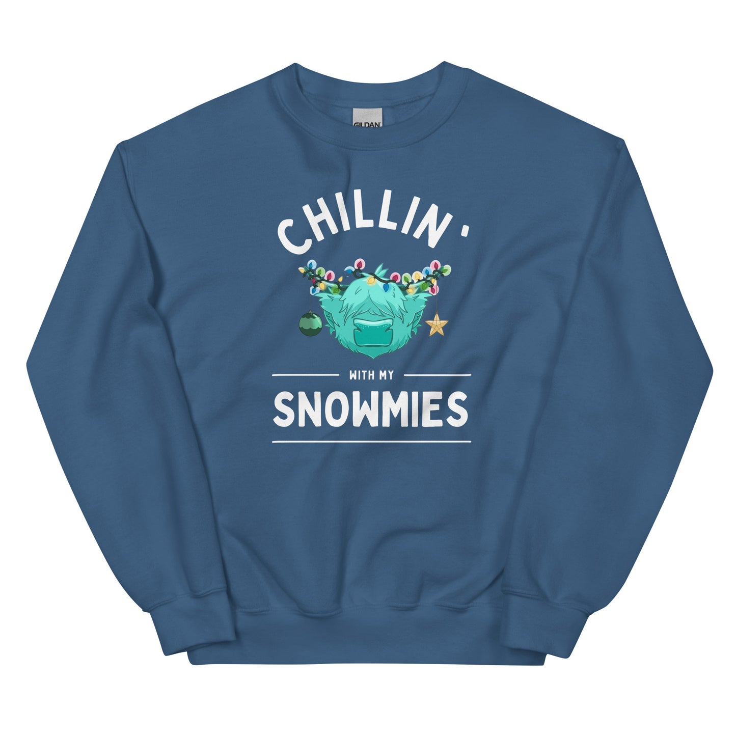 Chillin' with my Snowmies Unisex Sweatshirt