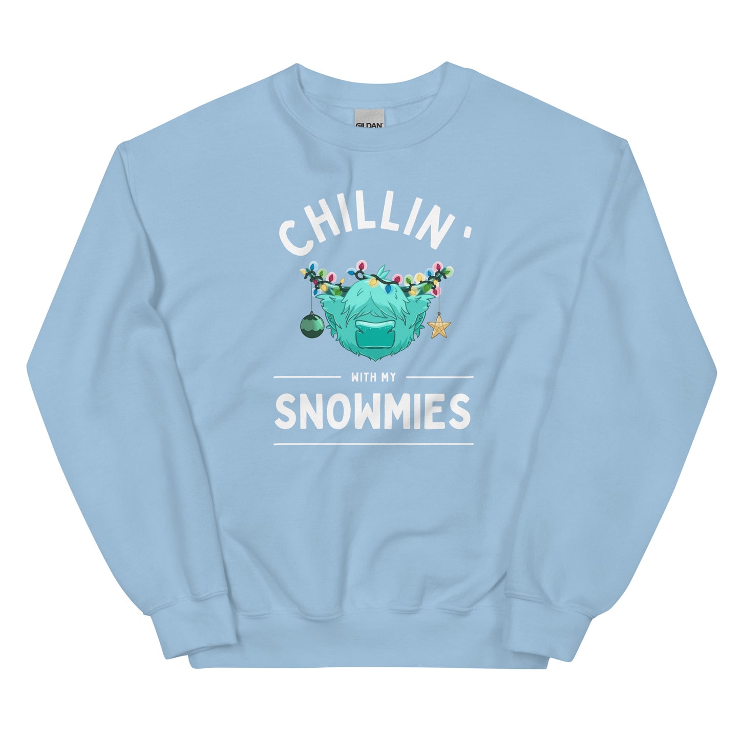 Chillin' with my Snowmies Unisex Sweatshirt