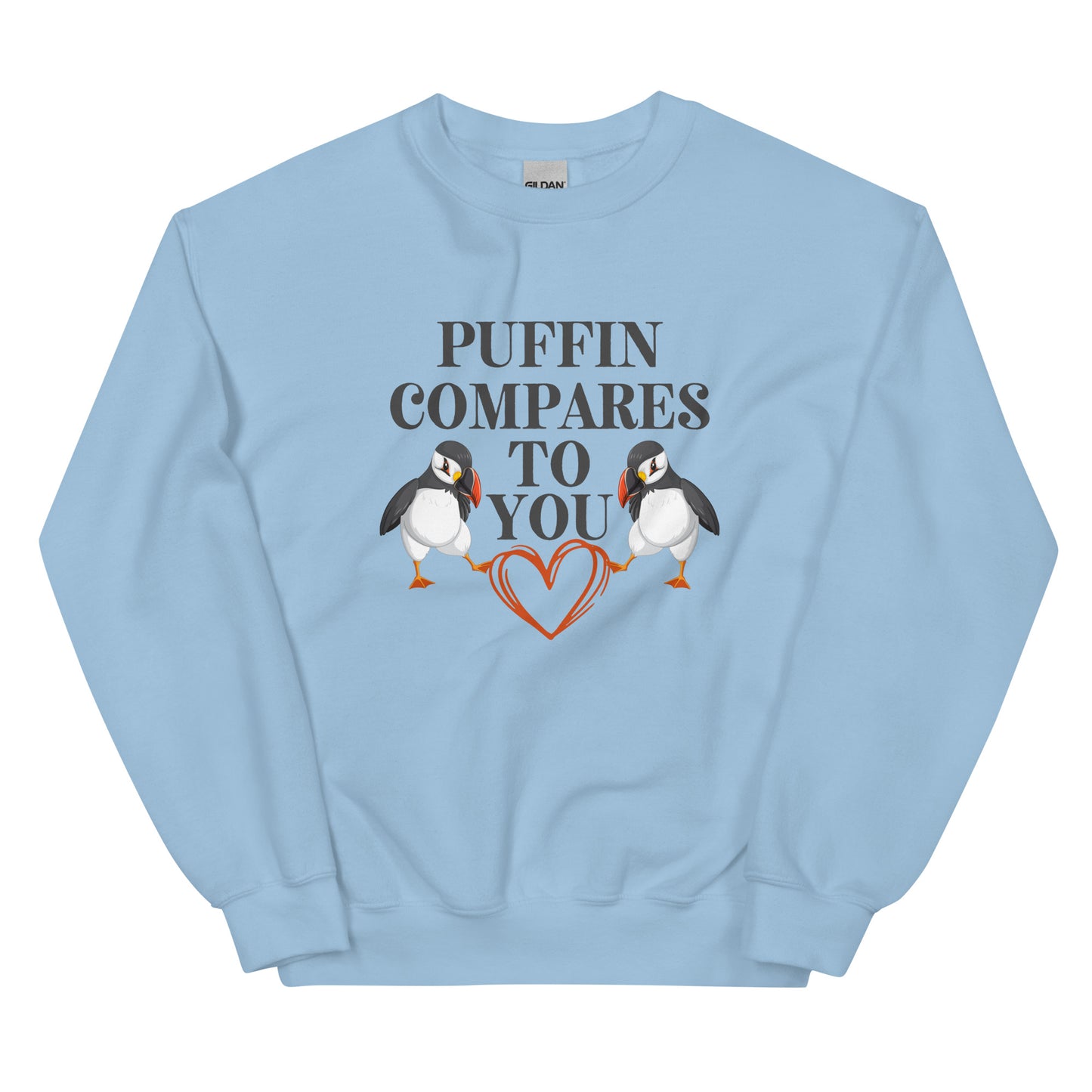 Puffin Compares to You Unisex Sweatshirt