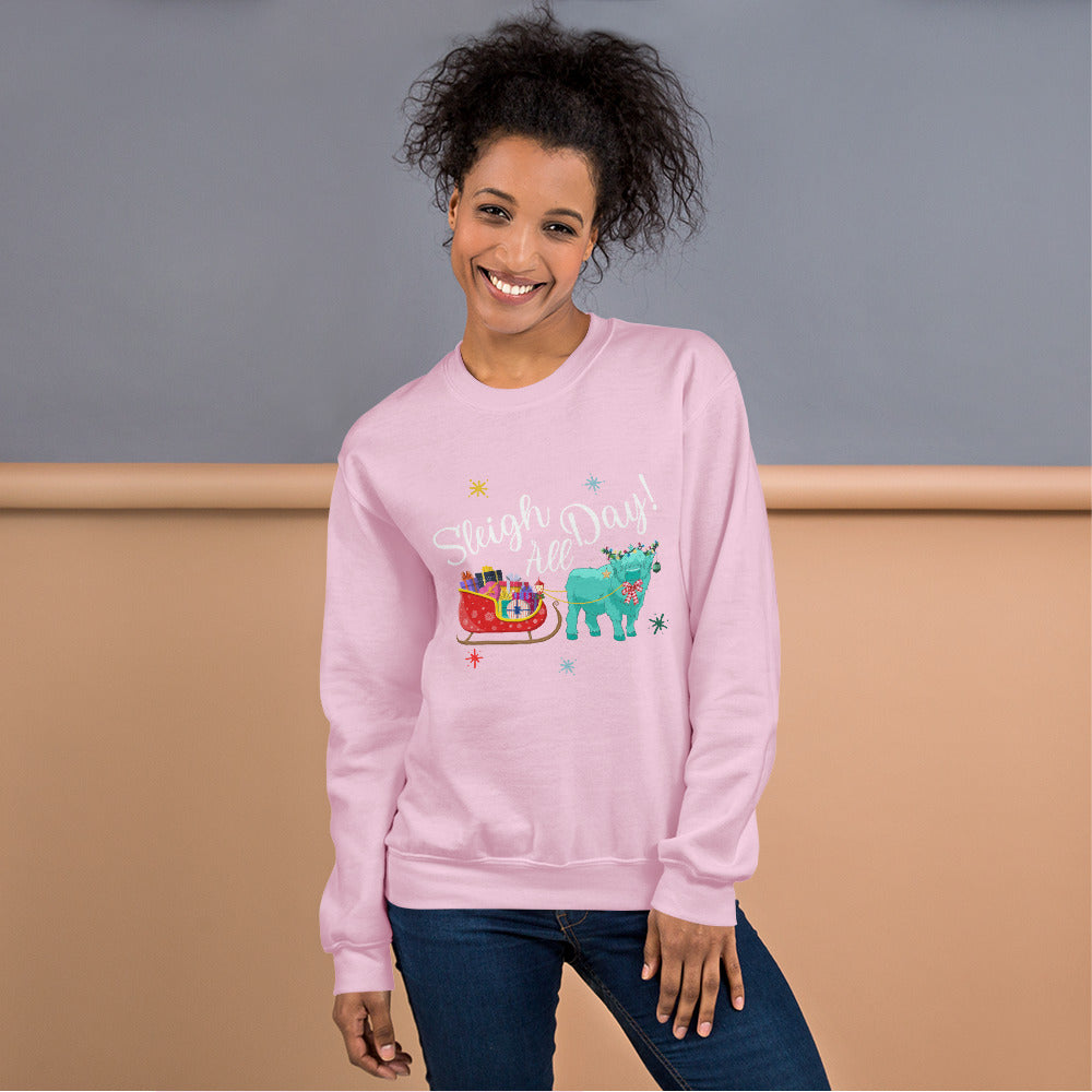 Sleigh all Day Unisex Sweatshirt