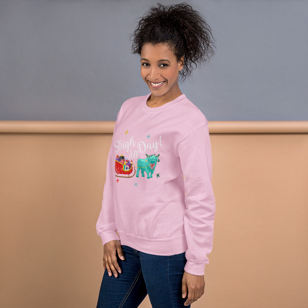 Sleigh all Day Unisex Sweatshirt