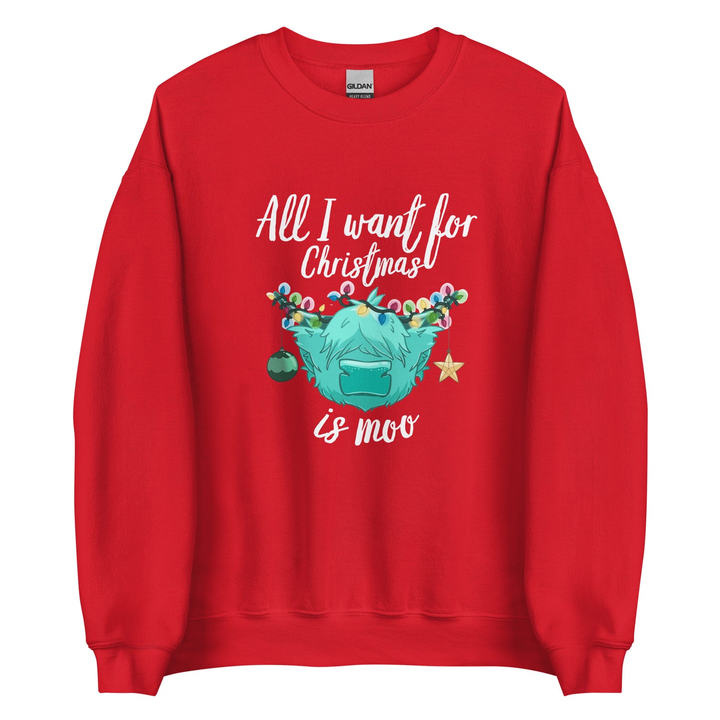 All I want for Christmas is moo - white font - Unisex Sweatshirt