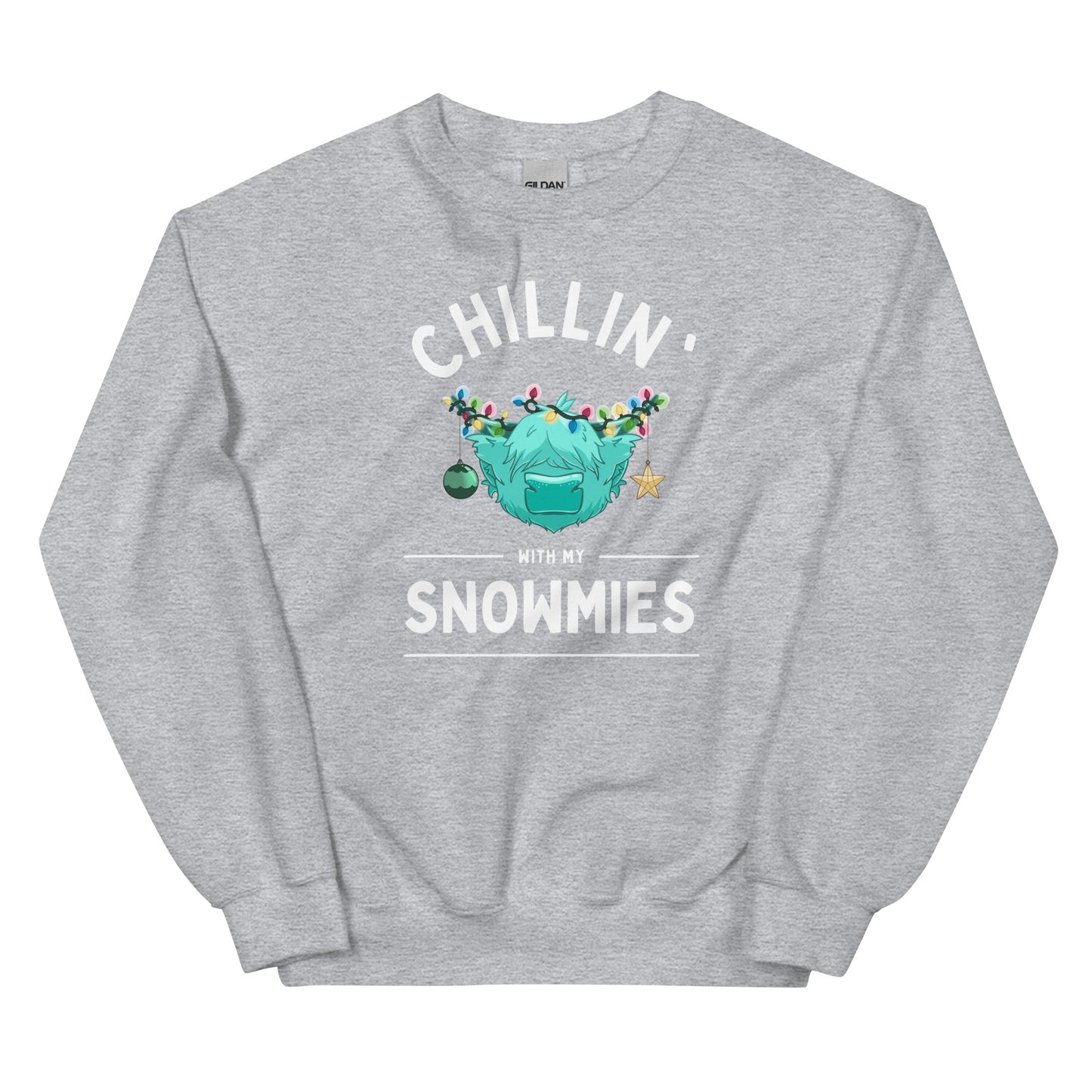 Chillin' with my Snowmies Unisex Sweatshirt