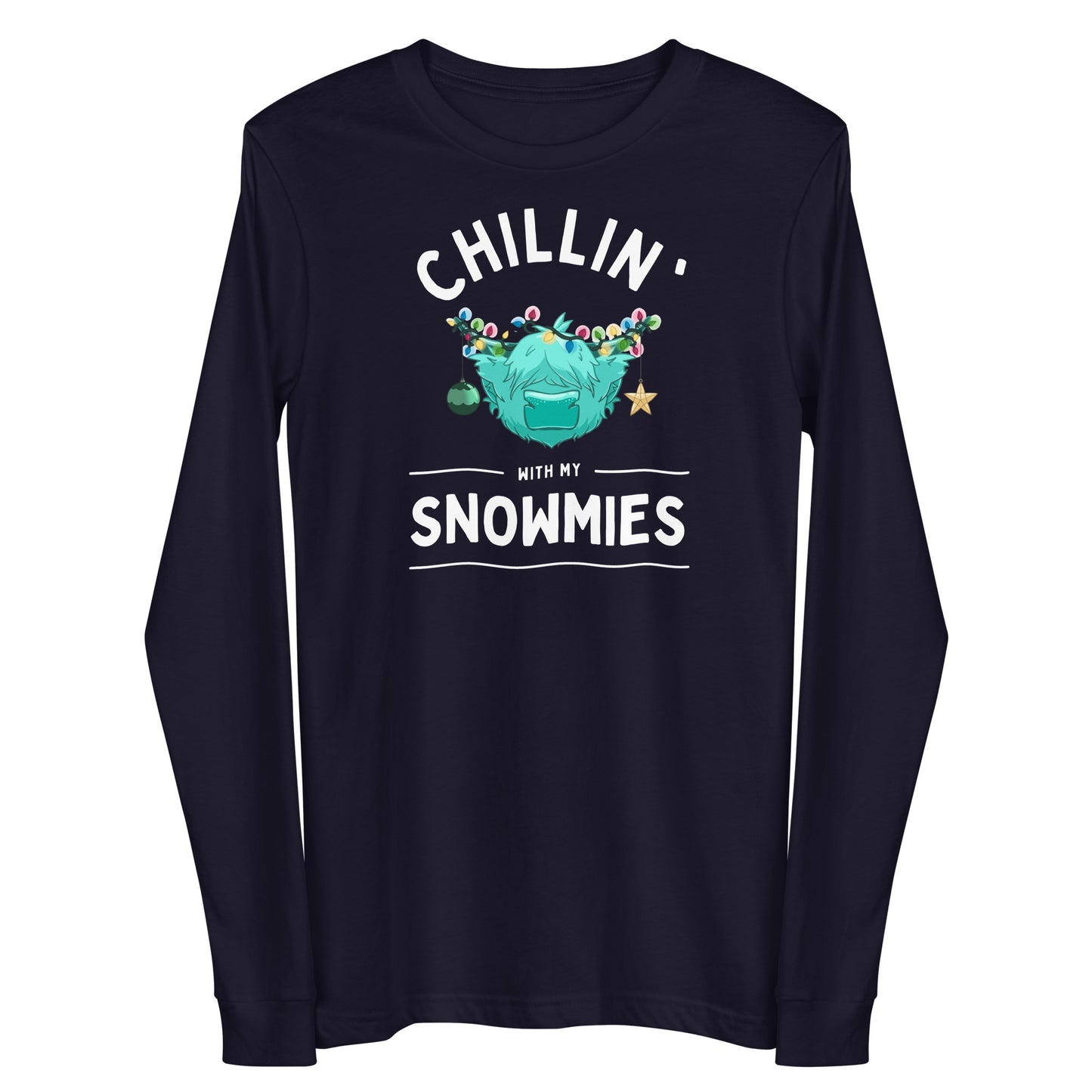 Chillin with my Snowmies Unisex Long Sleeve Tee