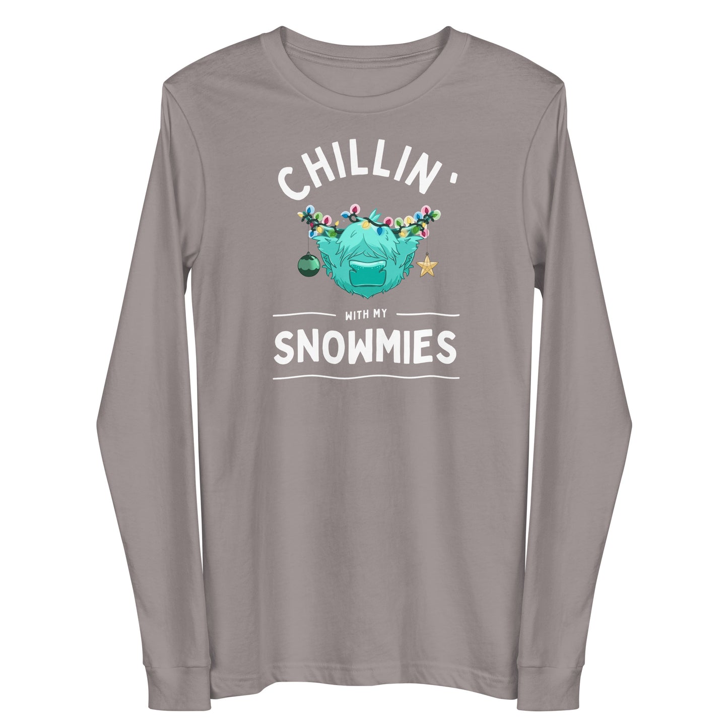 Chillin with my Snowmies Unisex Long Sleeve Tee