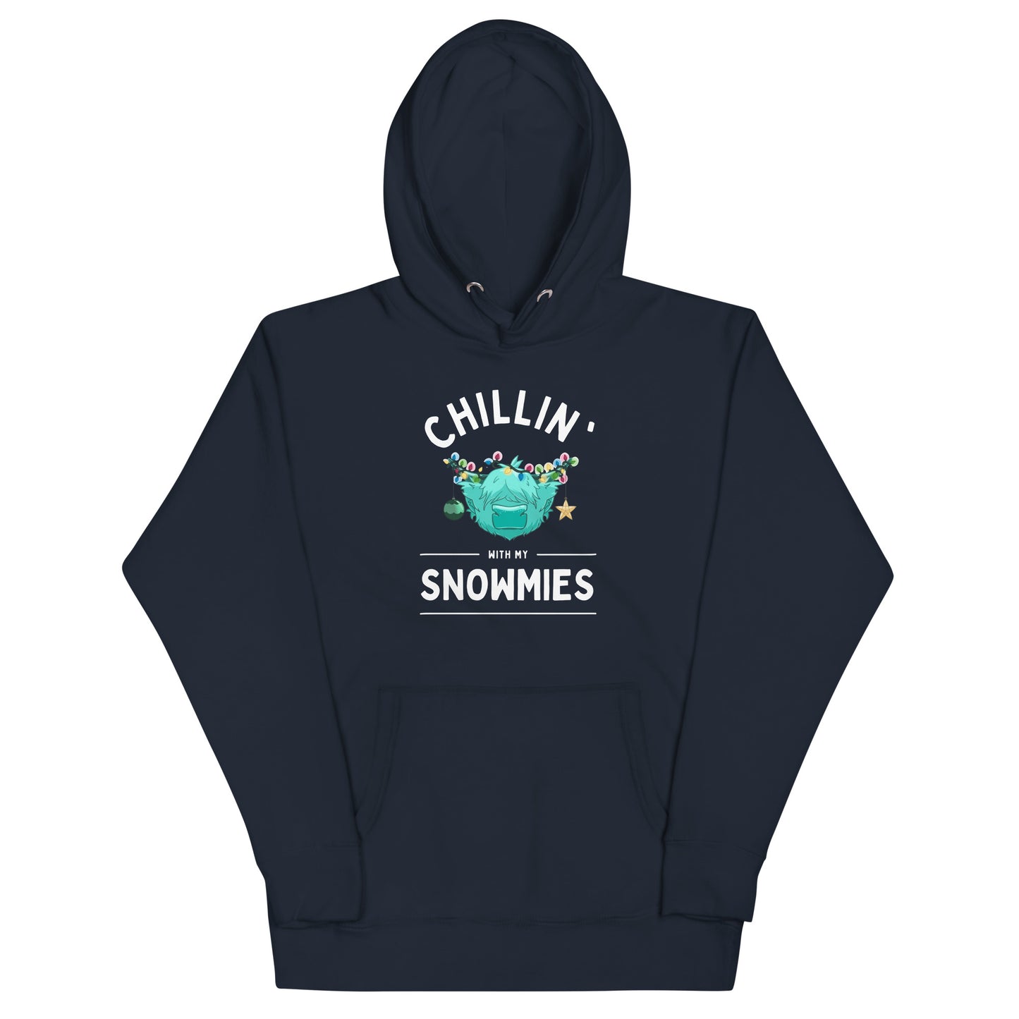 Chillin' with my Snowmies Unisex Hoodie