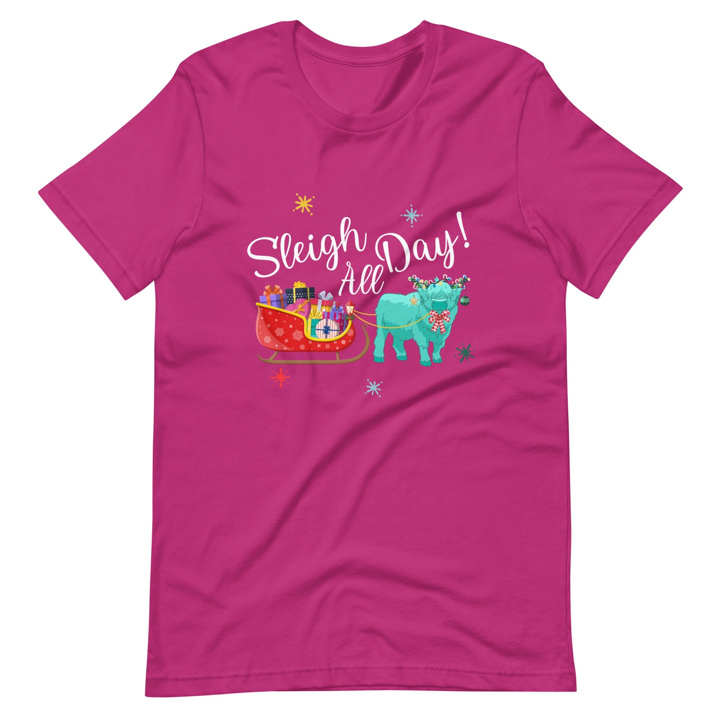 Sleigh all Day Unisex t-shirt