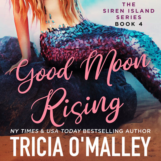 Good Moon Rising - Book 4 in The Siren Island Series - Audiobook