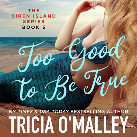 Too Good to Be True - Book 5 in The Siren Island Series - Audiobook